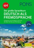 PONS Der große Sprachkurs Deutsch als Fremdsprache: Erfolgreich vom Anfänger zum Profi - mit über 160 Minuten Hörtraining