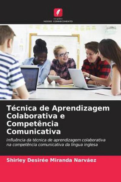 Técnica de Aprendizagem Colaborativa e Competência Comunicativa