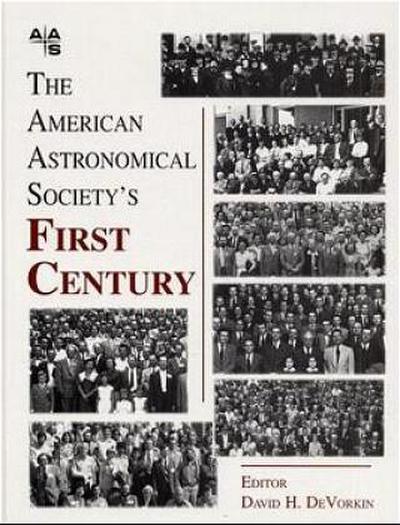 The American Astronomical Society’s First Century