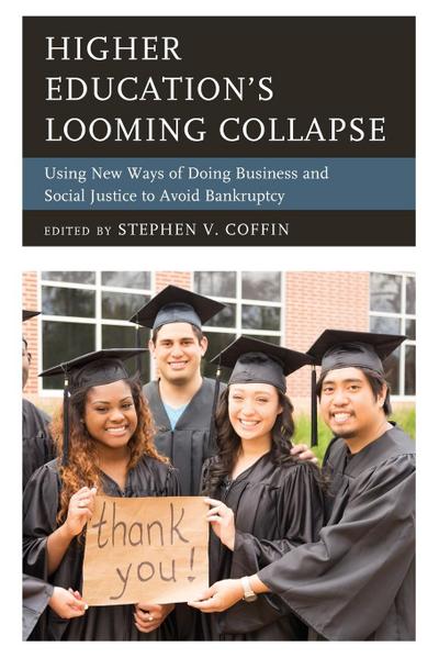 Higher Education’s Looming Collapse