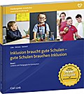 Inklusion braucht gute Schulen - gute Schulen brau