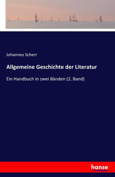 Allgemeine Geschichte der Literatur