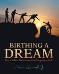 Birthing a Dream