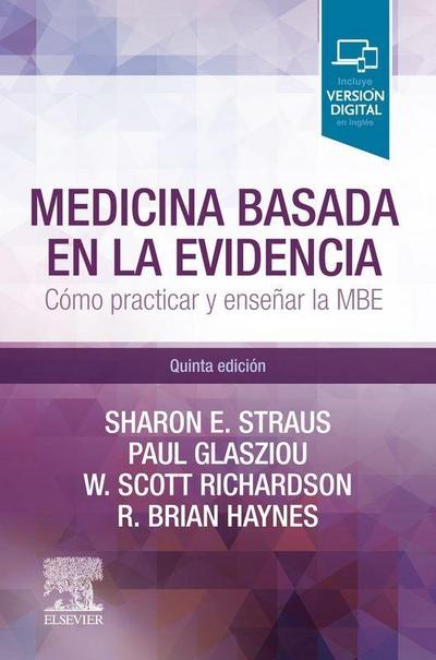Medicina basada en la evidencia : cómo practicar y enseñar la medicina basada en la evidencia