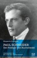 Paul Schneider - Der Prediger von Buchenwald
