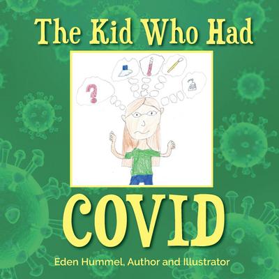 The Kid Who Had Covid