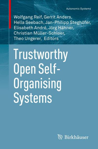 Trustworthy Open Self-Organising Systems