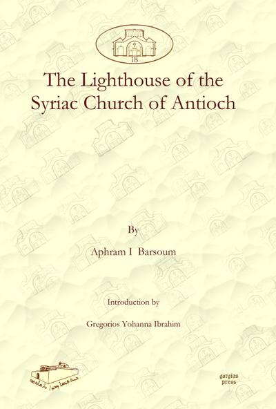 The Lighthouse of the Syriac Church of Antioch