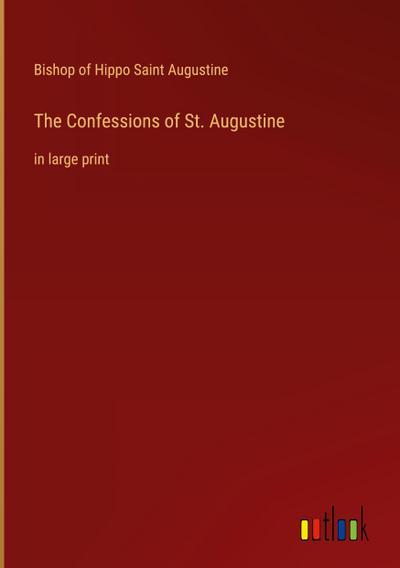 The Confessions of St. Augustine