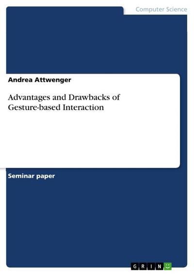 Advantages and Drawbacks of Gesture-based Interaction