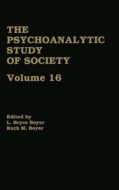 The Psychoanalytic Study of Society, V. 16