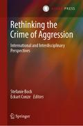 Rethinking the Crime of Aggression