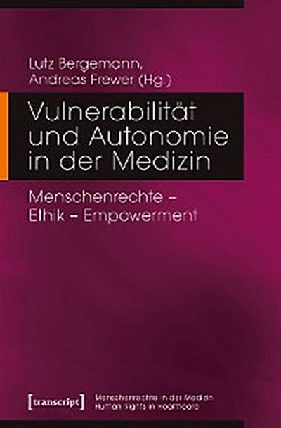 Autonomie und Vulnerabilität in der Medizin