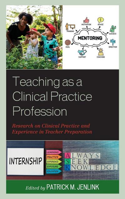Teaching as a Clinical Practice Profession