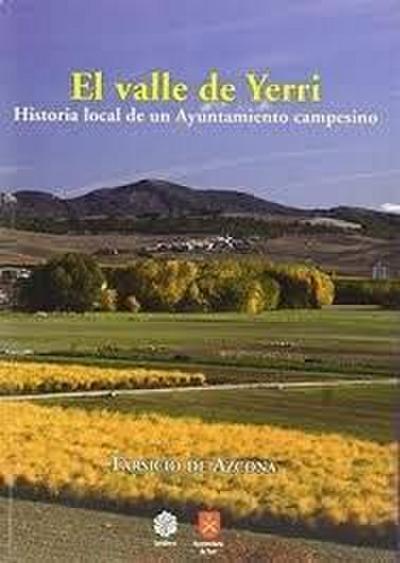 Tarsicio De Azcona: Valle de Yerri : historia local de un ay