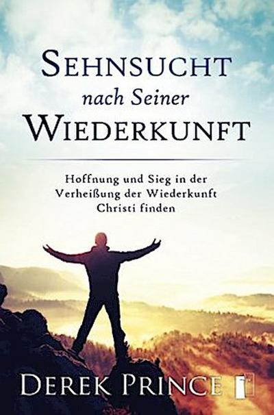 Sehnsucht nach Seiner Wiederkunft