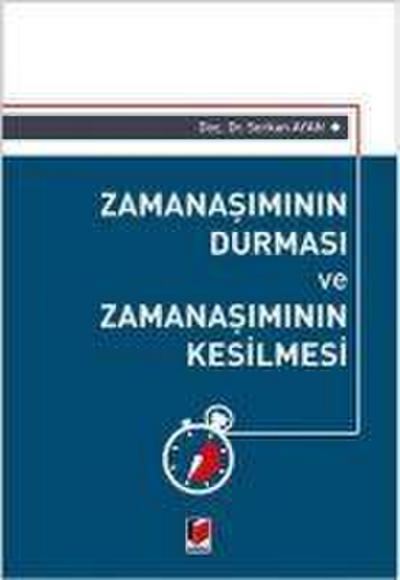Zamanasiminin Durmasi ve Zamanasiminin Kesilmesi