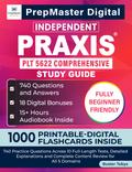 Independent Praxis PLT 5622 Comprehensive Study Guide