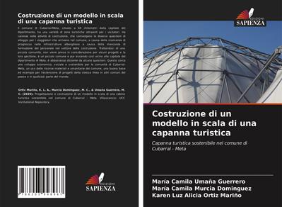 Costruzione di un modello in scala di una capanna turistica