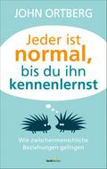 Jeder ist normal, bis du ihn kennenlernst