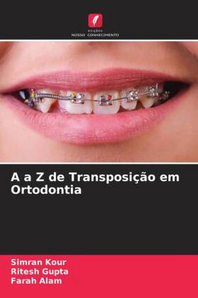 A a Z de Transposição em Ortodontia