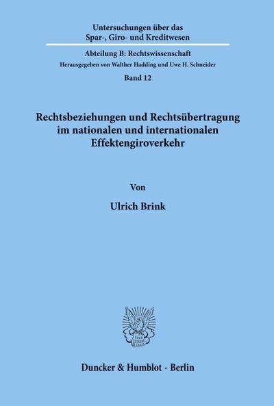 Rechtsbeziehungen und Rechtsübertragung im nationalen und internationalen Effektengiroverkehr