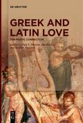 Greek and Latin Love