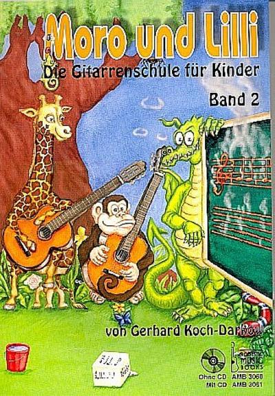 Moro und Lilli. Bd.2