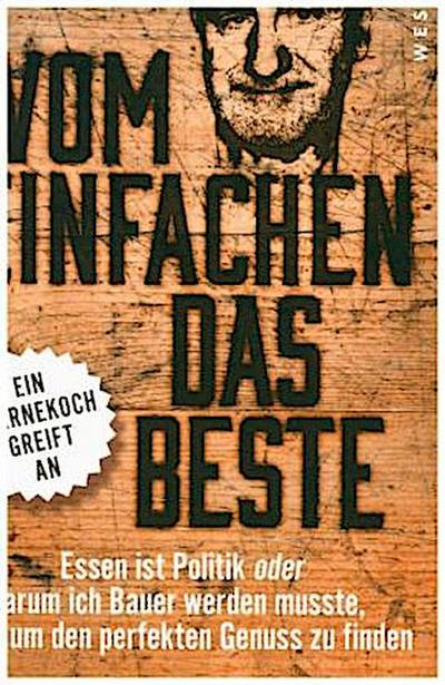 Vom Einfachen das Beste