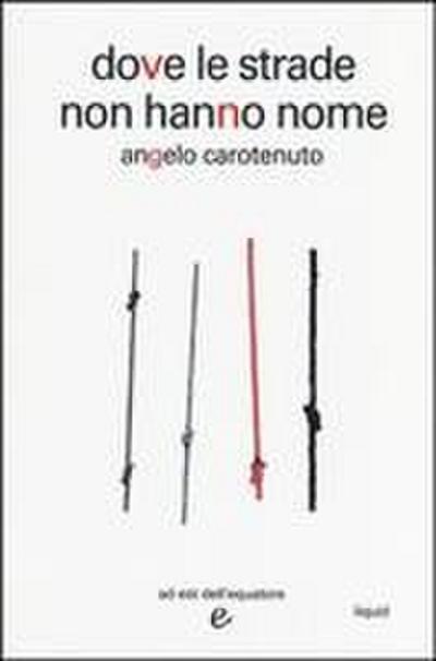 Dove le strade non hanno nome