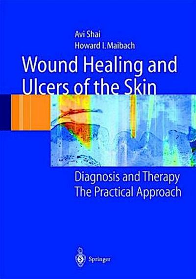 Wound Healing and Ulcers of the Skin