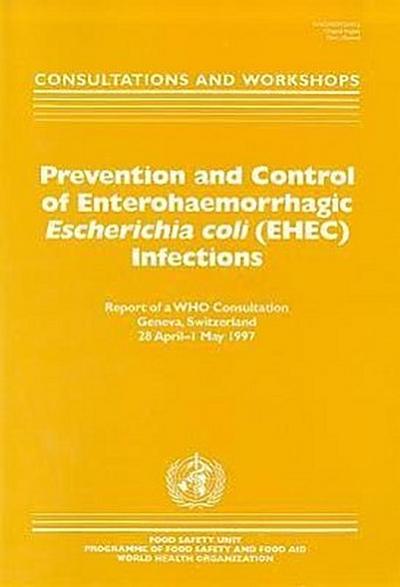 Prevention and Control of Enterohaemorrhagic Escherichia Coli (EHEC) Infections