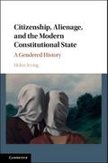 Citizenship, Alienage, and the Modern Constitutional State