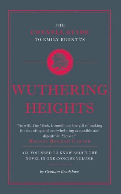 The Connell Guide To Emily Bronte’s Wuthering Heights