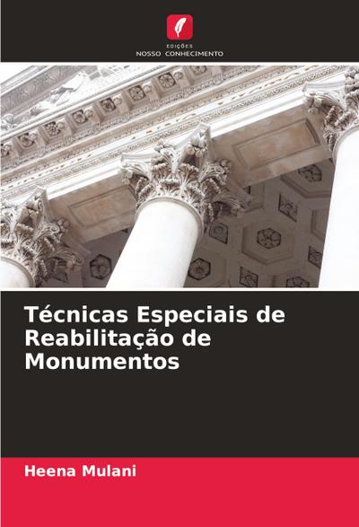 Técnicas Especiais de Reabilitação de Monumentos