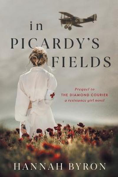 In Picardy’s Fields: Prequel to The Diamond Courier