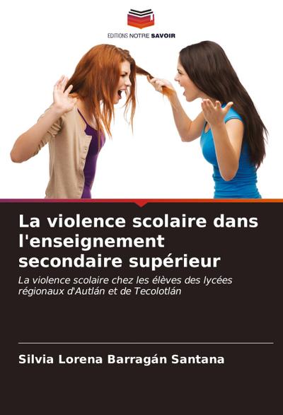 La violence scolaire dans l’enseignement secondaire supérieur