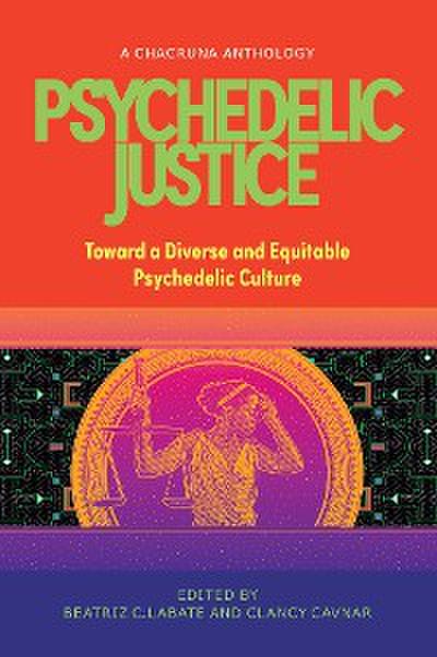 Psychedelic Justice