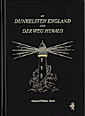 Im Dunkelsten England und der Weg heraus