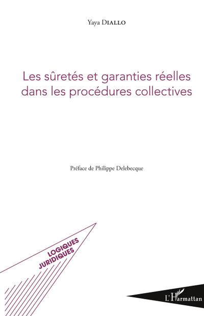 Les sûretés et garanties réelles dans les procédures collectives