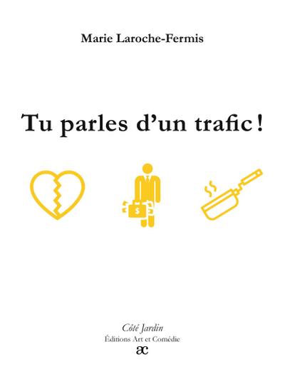 Tu parles d’un trafic !