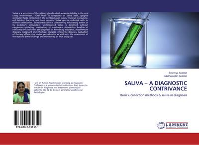 SALIVA - A DIAGNOSTIC CONTRIVANCE
