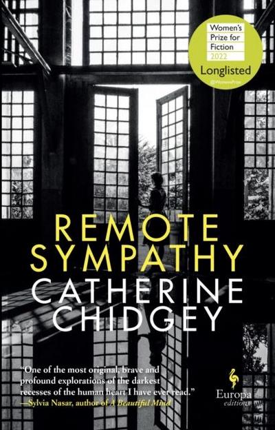 Remote Sympathy: LONGLISTED FOR THE WOMEN’S PRIZE FOR FICTION 2022