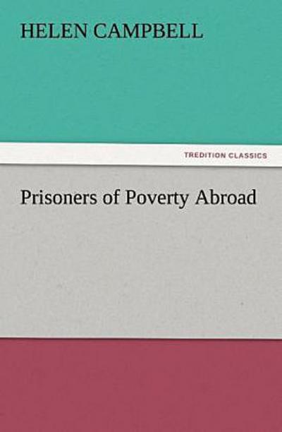 Prisoners of Poverty Abroad
