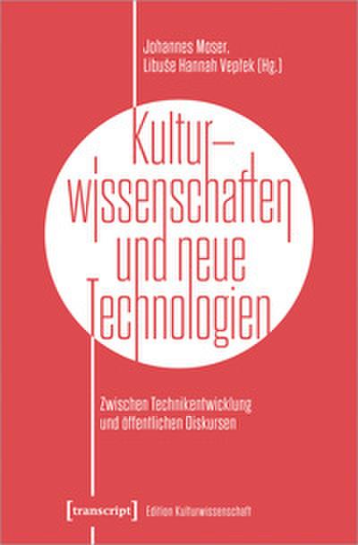 Kulturwissenschaften und neue Technologien