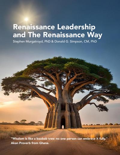 Renaissance Leadership and The Renaissance Way