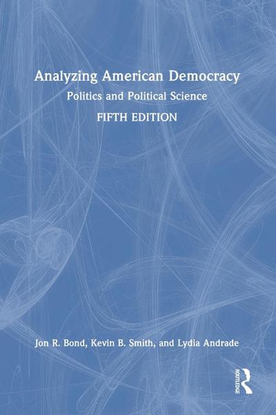 Analyzing American Democracy