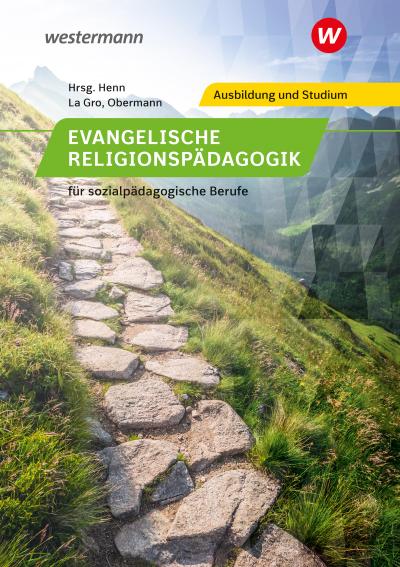 Evangelische Religionspädagogik für sozialpädagogische Berufe. Schülerband