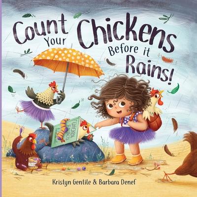 Count Your Chickens Before It Rains