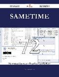 Sametime 72 Success Secrets - 72 Most Asked Questions On Sametime - What You Need To Know